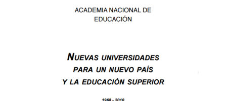 Nuevas universidades para un nuevo país y la educación superior (1968-2010)